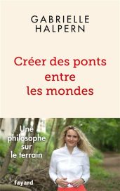 Gabrielle Halpern créer des ponts entre les mondes